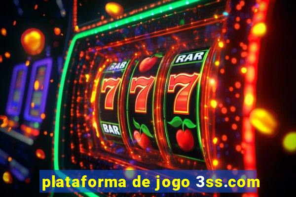 plataforma de jogo 3ss.com